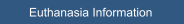 Euthanasia Information